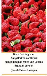 bokomslag Buah Dan Sayuran Yang Berkhasiat Untuk Menghilangkan Stres Dan Depresi Standar Version
