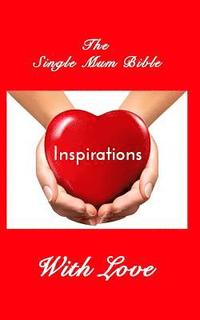 bokomslag The Single Mum Bible
