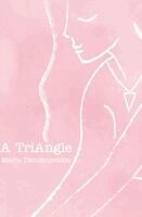Maria Tzoutzopoulou - A TriAngle, Inbunden