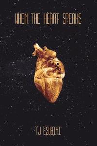 bokomslag When The Heart Speaks