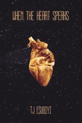 bokomslag When The Heart Speaks