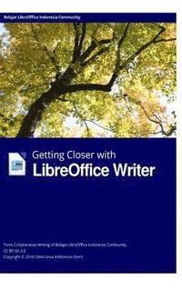 bokomslag Getting Closer with LibreOffice Writer Hardcover Edition