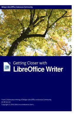 bokomslag Getting Closer with LibreOffice Writer Hardcover Edition