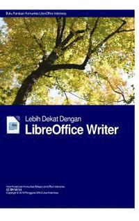 bokomslag Lebih Dekat Dengan LibreOffice Writer Hardcover Edition
