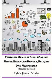 bokomslag Panduan Memulai Bisnis Online Untuk Kalangan Pemula, Pelajar Dan Mahasiswa Standar Version