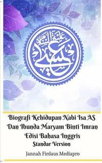bokomslag Biografi Kehidupan Nabi Isa AS Dan Ibunda Maryam Binti Imran Edisi Bahasa Inggris Standar Version