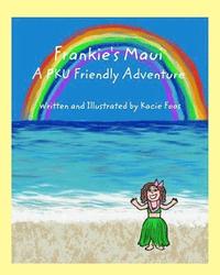 bokomslag Frankie's Maui A PKU Friendly Adventure