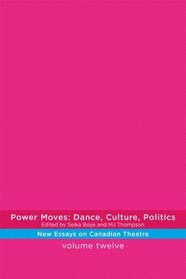 Power Moves: Dance, Culture, Politics 1