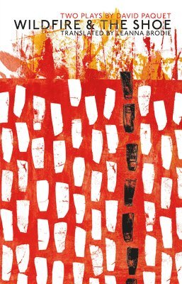 David Paquet - Wildfire & the Shoe: Two Plays, Häftad
