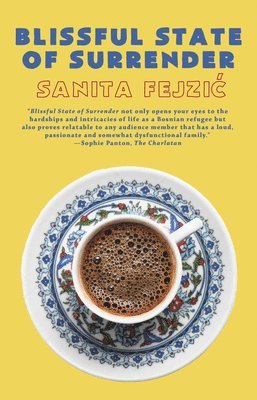 Sanita Fejzic - Blissful State of Surrender, Häftad