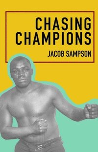 bokomslag Chasing Champions