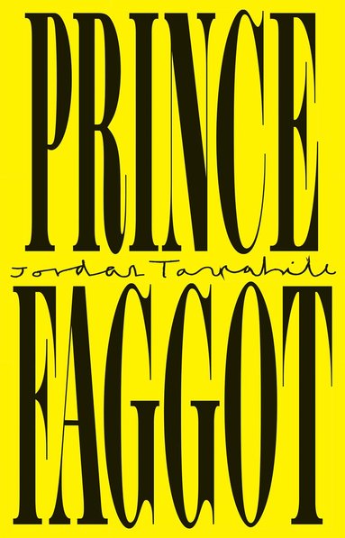 Jordan Tannahill - Prince Faggot, Häftad