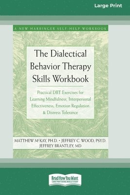 bokomslag The Dialectical Behavior Therapy Skills Workbook