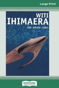 bokomslag The Whale Rider (16pt Large Print Edition)