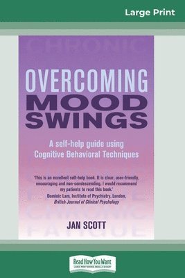 Jan Scott - Overcoming Mood Swings (16pt Large Print Edition), Häftad