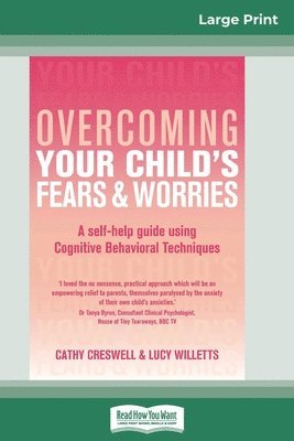 Overcoming Your Child's Fears and Worries (16pt Large Print Edition) 1