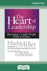 bokomslag The Heart of Leadership