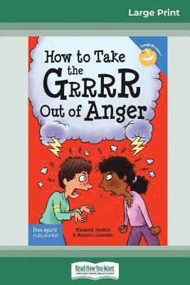 How to Take the Grrrr Out of Anger 1