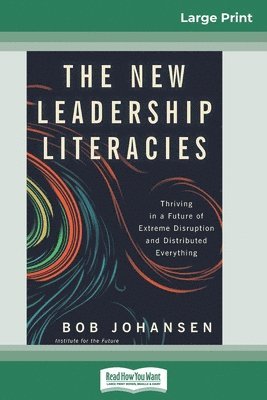 The New Leadership Literacies 1