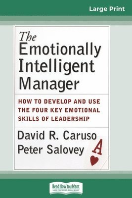 David R Caruso, Peter Salovey - Emotionally Intelligent Manager, Häftad