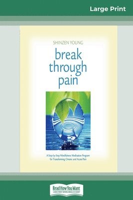 Break Through Pain 1