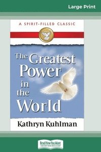 bokomslag The Greatest Power in the World (16pt Large Print Edition)