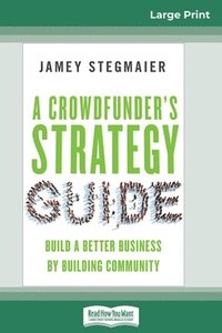 bokomslag A Crowdfunder's Strategy Guide