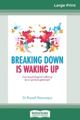 Russell Razzaque - Breaking Down is Waking Up, Häftad