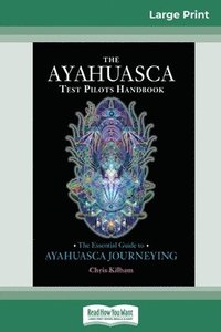 bokomslag The Ayahuasca Test Pilot's Handbook