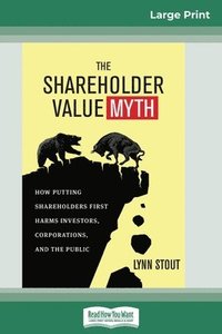 bokomslag The Shareholder Value Myth