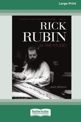 Rick Rubin in the Studio (16pt Large Print Edition) 1