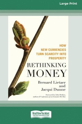 Rethinking Money [Standard Large Print 16 Pt Edition] 1