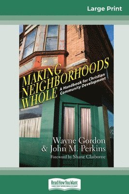 Making Neighborhoods Whole 1