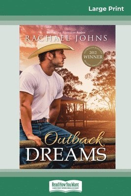 Rachael Johns - Outback Dreams (16pt Large Print Edition), Häftad