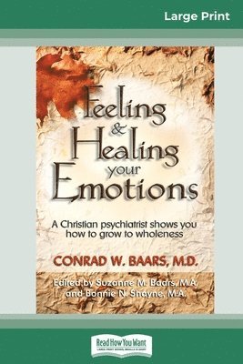 Feeling and Healing Your Emotions 1