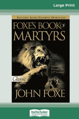 John Foxe - Foxes Book of Martyrs (16pt Large Print Edition), Häftad