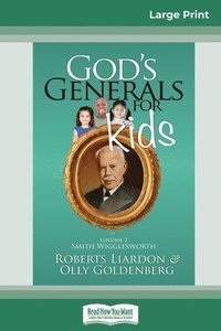 bokomslag God's Generals for Kids/Smith Wigglesworth