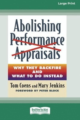 bokomslag Abolishing Performance Appraisals [Standard Large Print 16 Pt Edition]