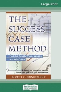 bokomslag The Success Case Method (16pt Large Print Edition)