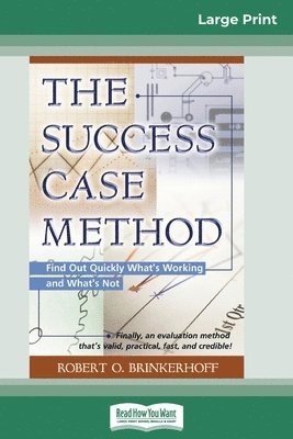 bokomslag The Success Case Method (16pt Large Print Edition)