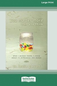 bokomslag You Matter More Than You Think [Standard Large Print 16 Pt Edition]