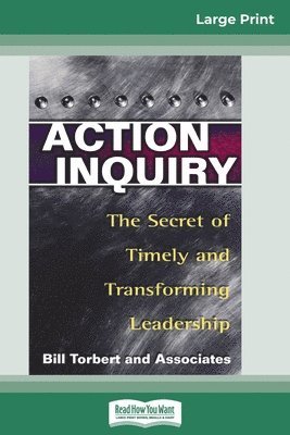 William Torbert - Action Inquiry, Häftad