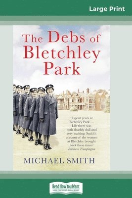 The Debs of Bletchley Park 1