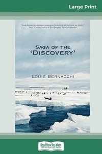 bokomslag The Saga of the 'Discovery' (16pt Large Print Edition)