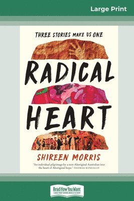 Radical Heart (16pt Large Print Edition) 1