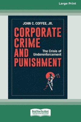 Corporate Crime and Punishment 1