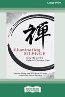 Master Sheng-Yen Crook, John Crook - Illuminating Silence, Häftad