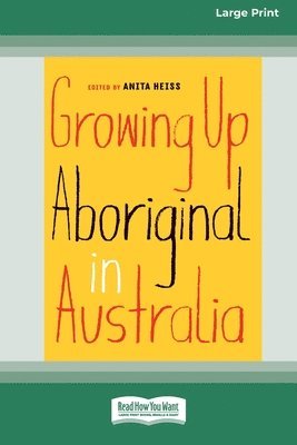 bokomslag Growing Up Aboriginal in Australia (16pt Large Print Edition)