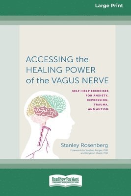 Accessing the Healing Power of the Vagus Nerve 1