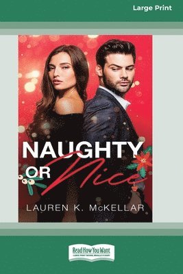 Naughty or Nice (16pt Large Print Edition) 1